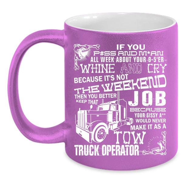 Tow Truck Operator Coffee Mug, Cool Truck Driver Coffee Cup