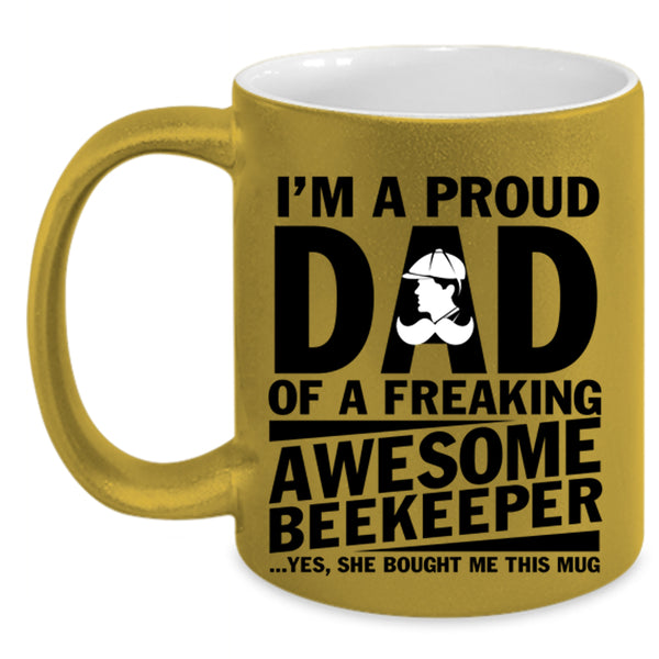 Cute Dad Coffee Mug, I'm A Proud Dad Of An Awesome Beekeeper Accent Mug