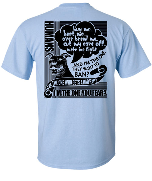 I'm The One You Fear T Shirt, I Love Dog T Shirt
