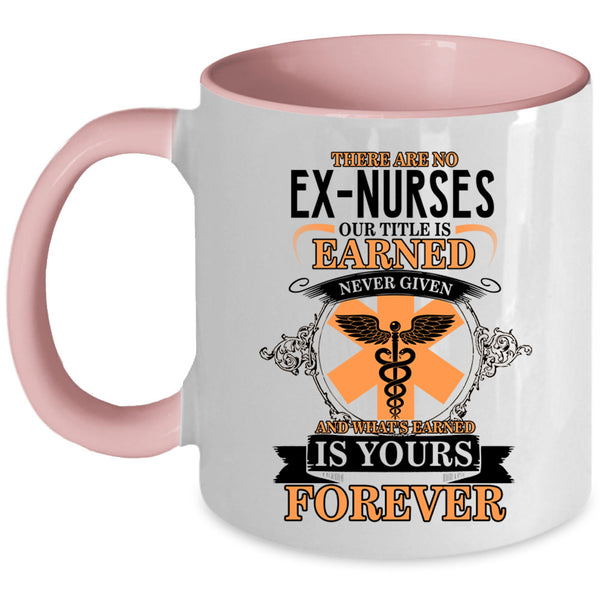 Cool Gift For Nurses Coffee Mug, Ex Nurses Accent Mug