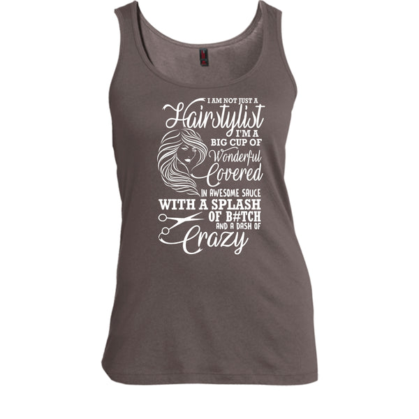 I'm Not Just A Hairstylist T Shirt, I'm Big Cup Of Wonderful Tank Top
