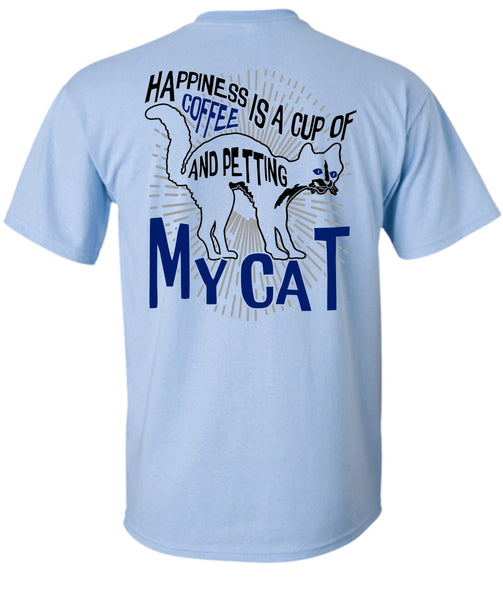 Happiness Is A Cup Of Coffee T Shirt, I Love Cat T Shirt