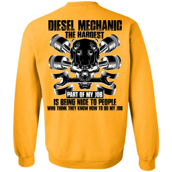 I Love Mechanic T Shirt, Diesel Mechanic The Hardest Sweatshirt