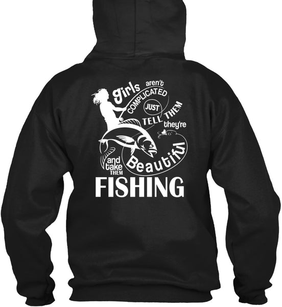 Take Them Beautiful Fishing T Shirt, Girls Aren't Complicated T Shirt