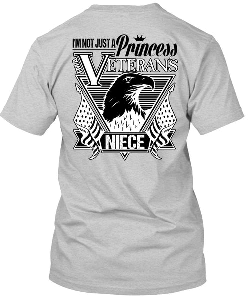 I'm Not Just A Princess Veterans Niece T Shirt, I Love Veteran T Shirt