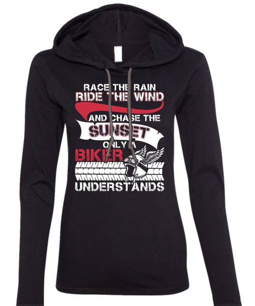 Only A Biker Understand T Shirt, Ride The Wind T Shirt (Anvil Ladies Ringspun Hooded)