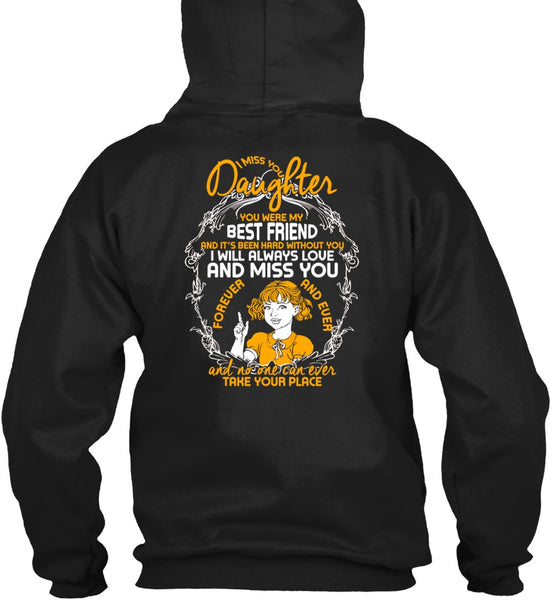 I Miss You Daughter T Shirt, Best Friend T Shirt