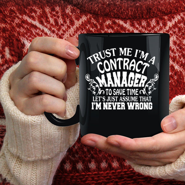 Trust Me I'm A Contract Manager Coffee Mug, Cool Contract Manager Coffee Cup