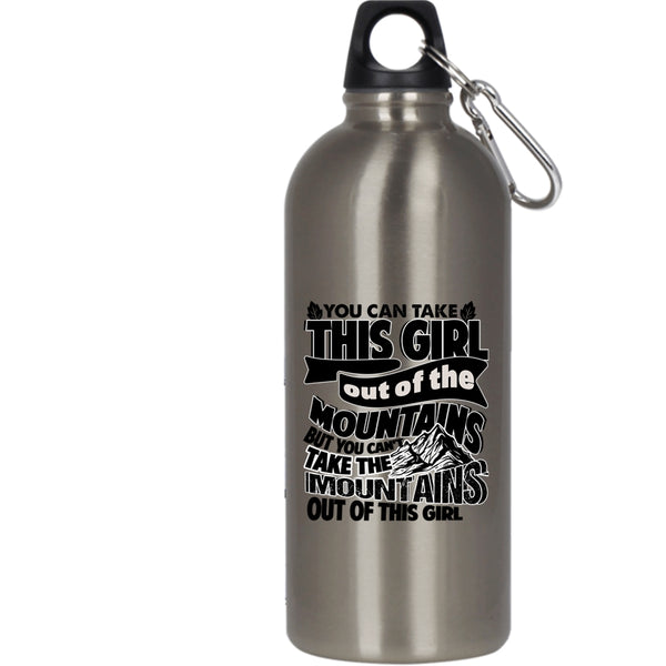 You Can't Take The Mountains Out Of This Girl 20 oz Stainless Steel Bottle,Cute Girls Outdoor Sports Water Bottle