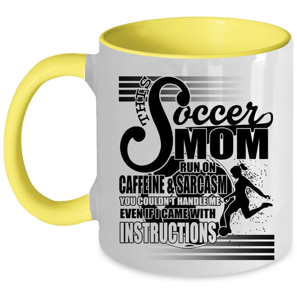 Cool Mom Coffee Mug, This Soccer Mom Run On Caffeine Accent Mug