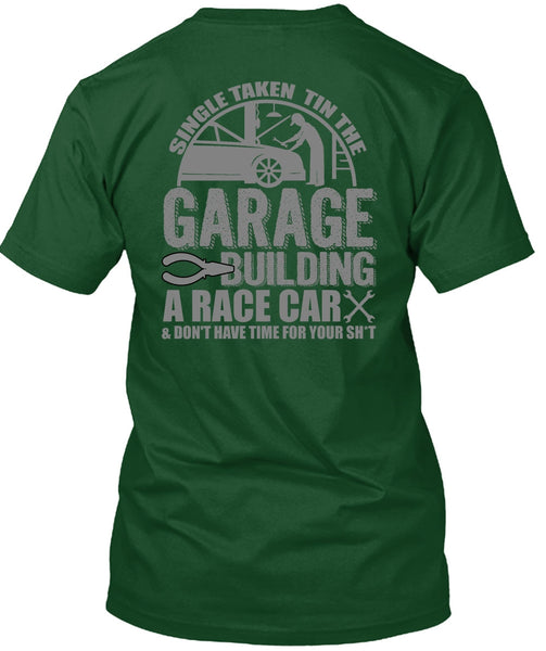 Garage Building A Race Car T Shirt, Being A Mechanic T Shirt