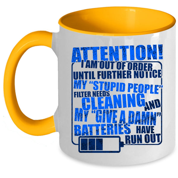 Nice Mechanics Coffee Mug, I Am Out Of Order Until Further Notice Accent Mug