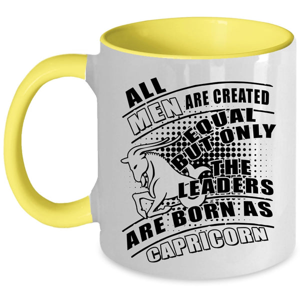 Birthday Gift For Dad Coffee Mug, Only The Leaders Are Born As Capricorn Accent Mug