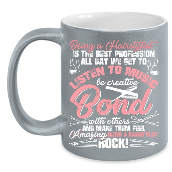Being A Hairstylist Coffee Mug, Amazing Hairstylist Coffee Cup