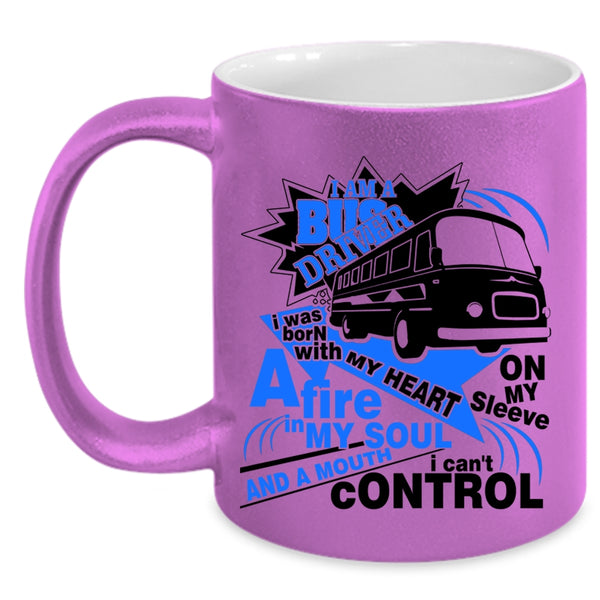 I Was Born With A My Heart Coffee Mug, I Am A Bus Driver Accent Mug