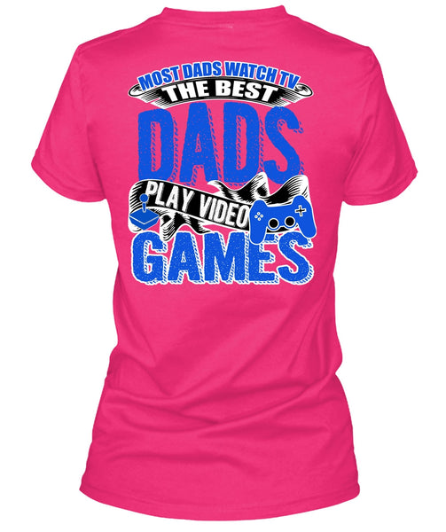 Most Dads Watch TV T Shirt, Play Video Games T Shirt, Cool Shirt (Ladies LS Heather V-Neck)