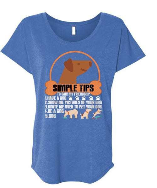 Have A Dog T Shirt, Be A Dog T Shirt, Cool Shirt (Ladies' Triblend Dolman Sleeve)