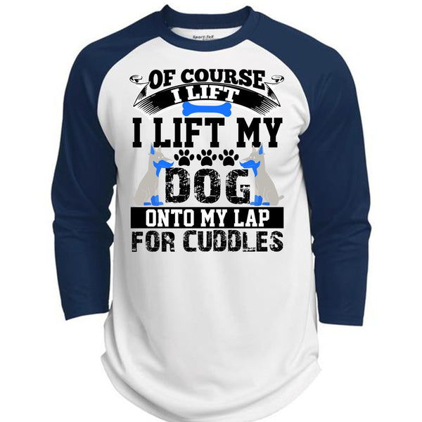 I Lift My Dog Onto My Lap T Shirt, I Love My Dog T Shirt, Awesome T-Shirts  (Polyester Game Baseball Jersey)