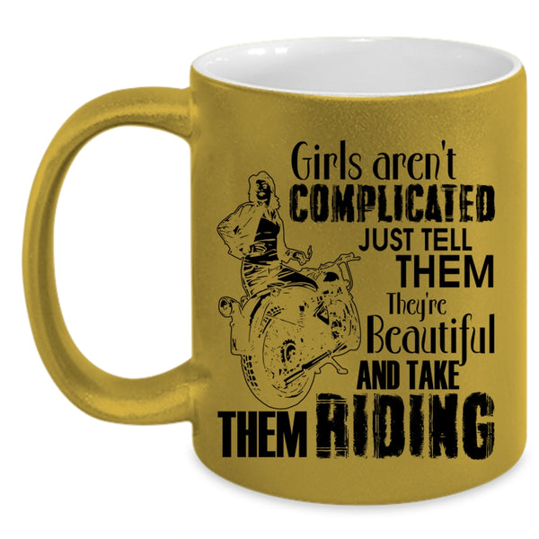 They're Beautiful And Take Them Riding Coffee Mug, Girls Aren't Complicated Accent Mug