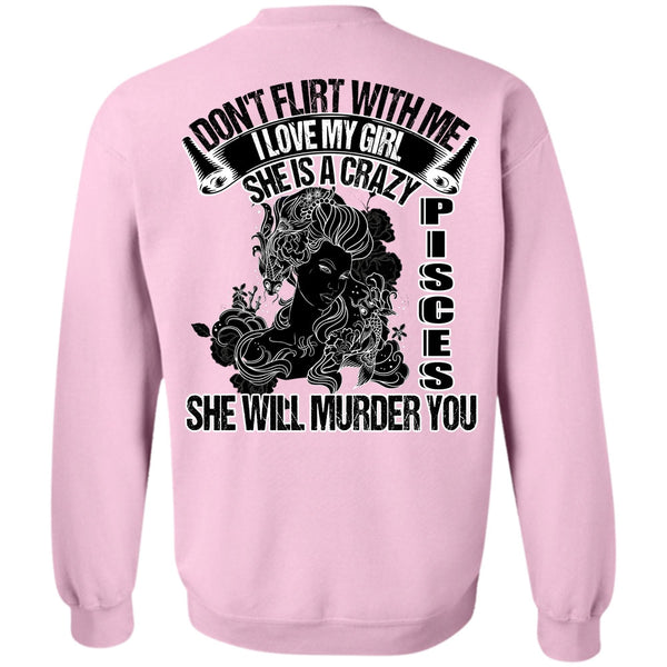 I Love Pisces T Shirt, She Is A Crazy Pisces Sweatshirt