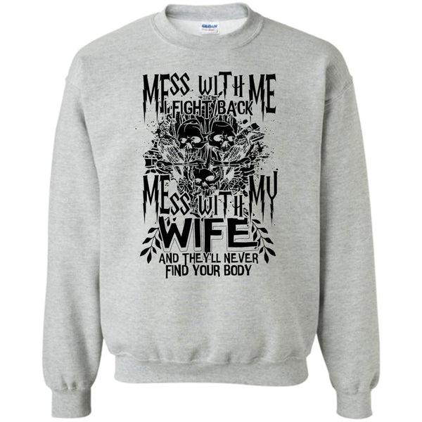 Coolest Husband T Shirt, Mess With Me I Fight Back Sweatshirt