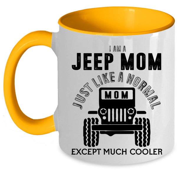 Cool Gift For Mom Coffee Mug, I Am A Jeep Mom Accent Mug