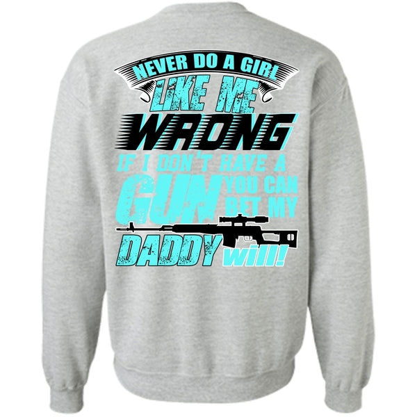 I Love Gunning T Shirt, You Can Bet My Daddy Will Sweatshirt