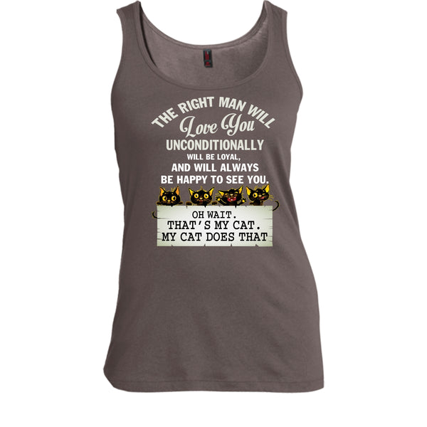 The Right Man Will Love You T Shirt, That's My Cat Tank Top