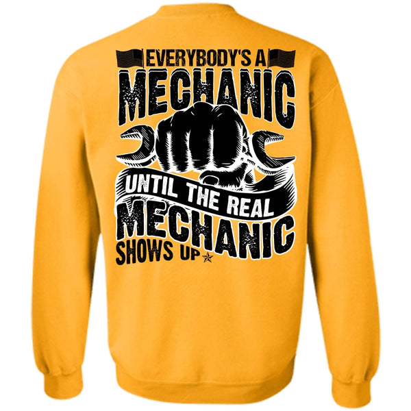 I Love Mechanic T Shirt, Everybody's A Mechanic Sweatshirt