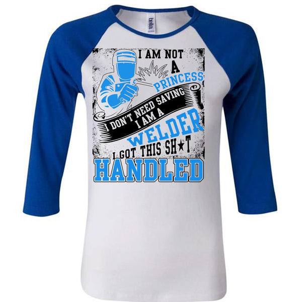 I Am A Welder T Shirt, I Am Not A Princess T Shirt, Awesome T-Shirts