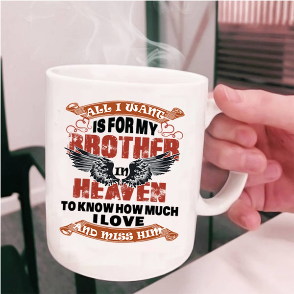 Cool Brother Coffee Mug, For My Brother In Heaven Cup