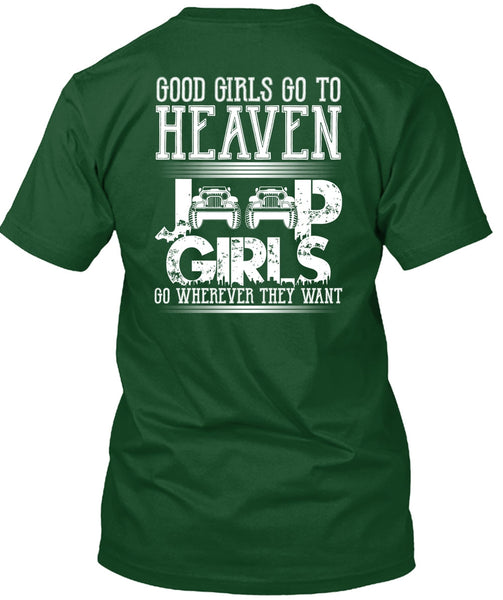 Good Girls Go To Heaven Jeep Girls T Shirt, Being A Driver T Shirt