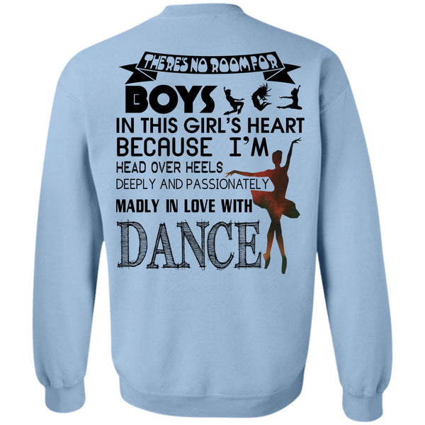 Being A Dancer T Shirt, Passionately Madly In Love With Dance Sweatshirt