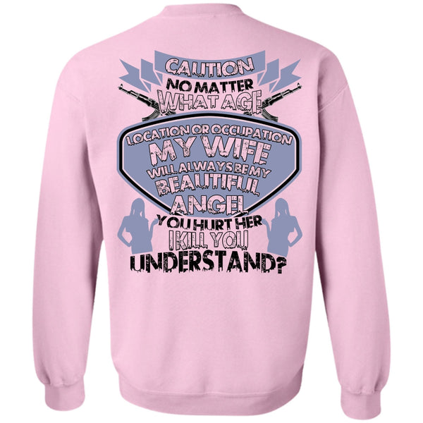 I Love Husband T Shirt, Location Occupation My Wife Sweatshirt