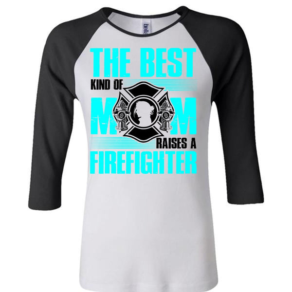 The Best Kind Of Mom T Shirt, I Love Firefighter T Shirt, Awesome T-Shirts