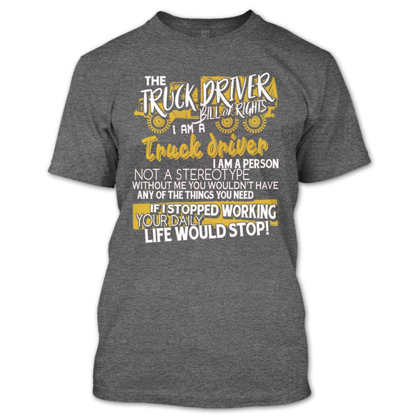The Truck Driver T Shirt, I'm A Truck Driver T Shirt