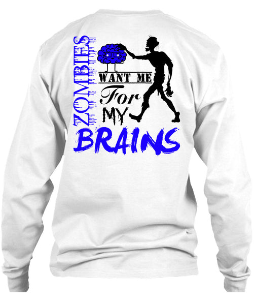 Zombies Want Me For My Brains T Shirt, Wait For Halloween T Shirt