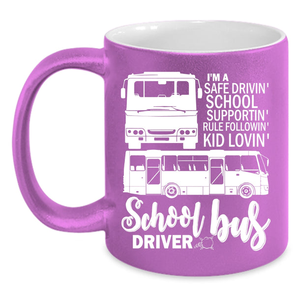 I'm A School Bus Driver Coffee Mug, Safe Driving School Supporting Coffee Cup