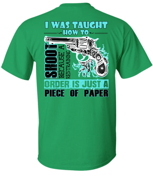 I Was Taught How To Shoot T Shirt, I Love Hunting T Shirt