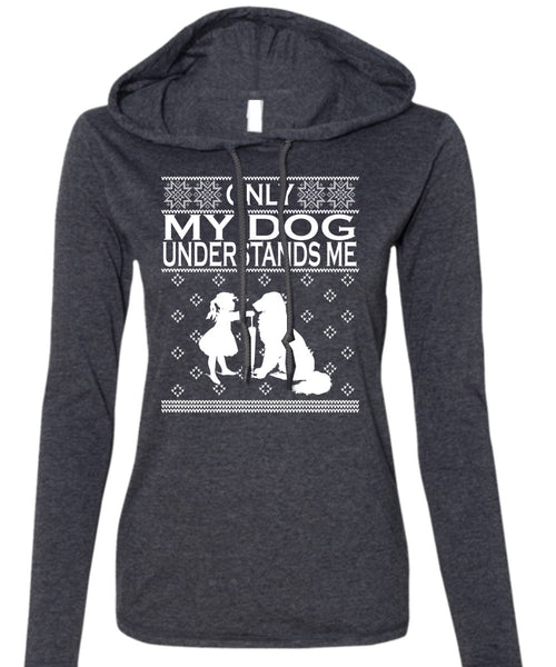 Only My Dog Understands Me T Shirt, This Girl Loves Christmas T Shirt (Anvil Ladies Ringspun Hooded)