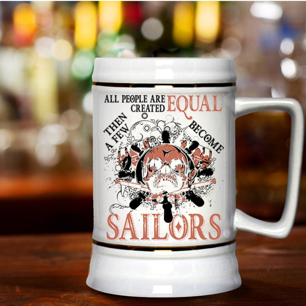 Awesome Sailors Beer Stein 22oz, A Few Become Sailors Beer Mug