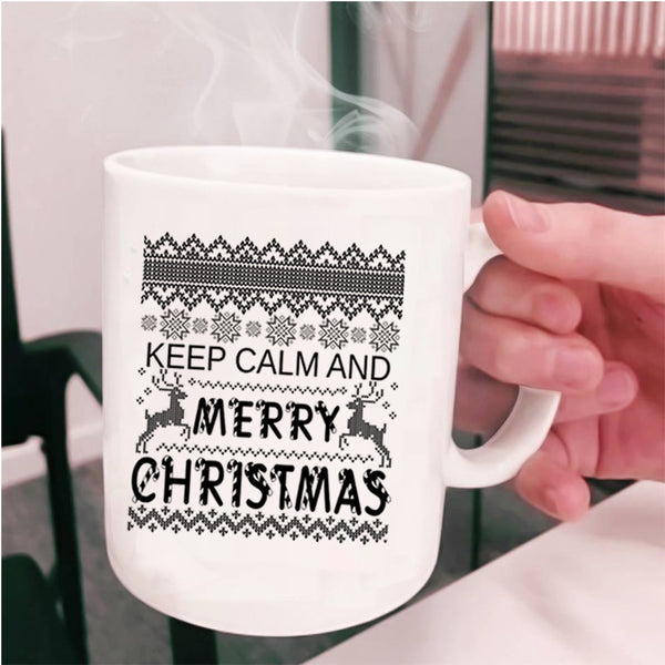 Cute Christmas Coffee Mug, Keep Calm And Merry Christmas Cup