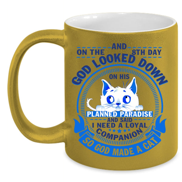 Gift For Cat Lovers Coffee Mug, 8th Day God Made A Cat Accent Mug