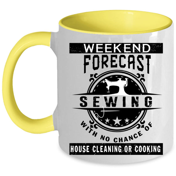 House Cleaning Or Cooking Coffee Mug, Weekend Forecast Sewing Accent Mug
