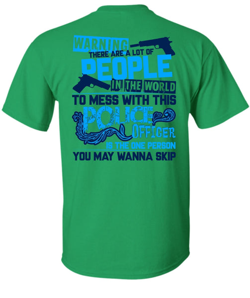 Mess With This Police Officer T Shirt, I Love Police T Shirt