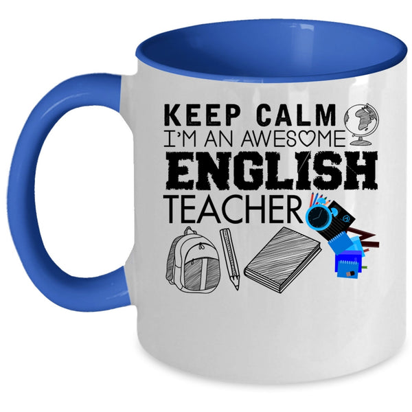 Funny Gift For English Teacher Coffee Mug, I'm An Awesome English Teacher Accent Mug