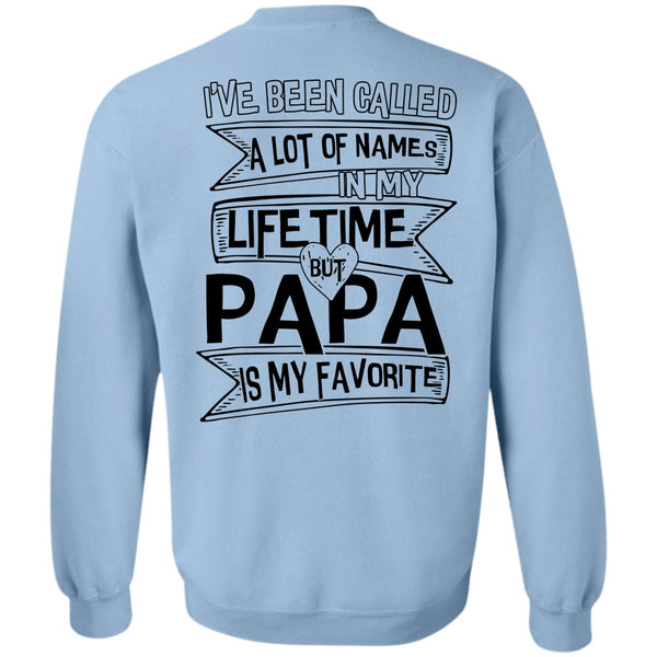 Being A Papa T Shirt, Papa Is My Favorite Sweatshirt