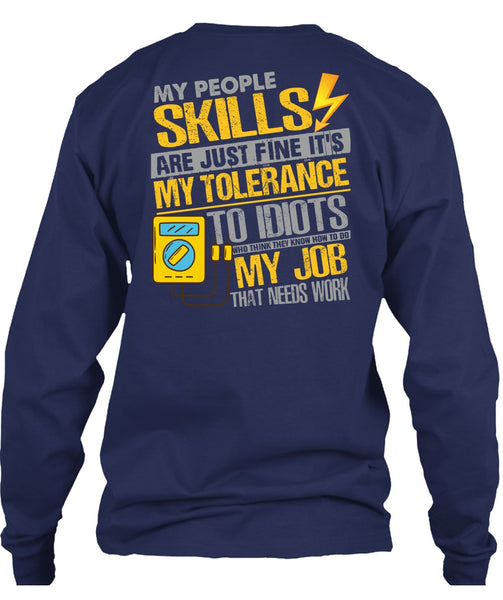 My People Skills Are Just Fine T Shirt, Being An Electrician T Shirt