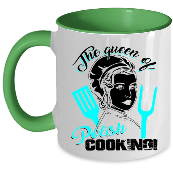 Gift For Mom Coffee Mug, The Queen Of Polish Cooking Accent Mug