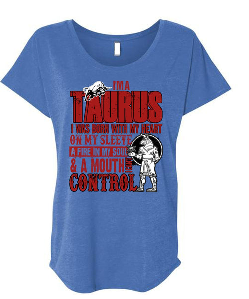 I'm A Taurus T Shirt, I Can't Control T Shirt, Cool Shirt (Ladies' Triblend Dolman Sleeve)